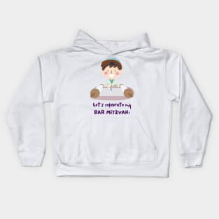 Let's Celebrate My Bar Mitzvah - Funny Yiddish Quotes Kids Hoodie